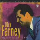 DICK FARNEY, PIANO E ORQUESTRA GAYA