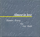 ALMOST IN LOVE - ITHAMARA KOORAX E LUIZ BONFÁ