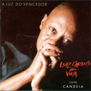 A LUZ DO VENCEDOR - LUIZ CARLOS DA VILA CANTA CANDEIA