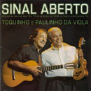 SINAL ABERTO - TOQUINHO E PAULINHO DA VIOLA