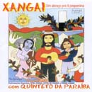 UM ABRAÇO PRA TI PEQUENINA - XANGAI E O QUINTETO DA PARAÍBA