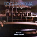 DOCE HARMONIA - MEDITAÇÃO - Projeto Instrumental