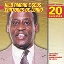 SELEÇÂO DE OURO - 20 SUCESSOS - NILO AMARO E SEUS CANTORES DE ÉBANO