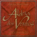 ALDEIA DOS VENTOS - ARTE EM CONSTRUÇÃO - Trilha Sonora do Musical