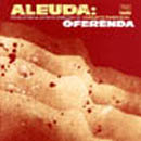 ALEUDA: OFERENDA