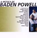 A MÚSICA DE BADEN POWELL