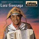 RAÍZES NORDESTINAS - LUIZ GONZAGA