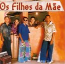 OS FILHOS DA MÃE